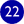 22